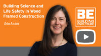 Building Science and Life Safety in Wood Framed Construction