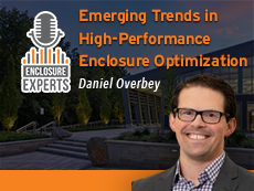 Emerging Trends in High-Performance Enclosure Optimization with Daniel Overbey